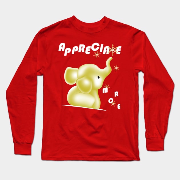 White elephant - appreciate more christmas gifts Long Sleeve T-Shirt by AdishPr